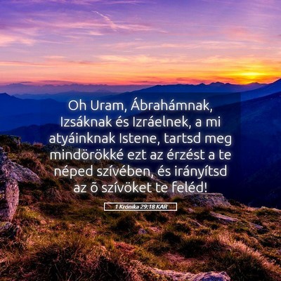 Picture 05 - 1 Krónika 29:18 KAR - Oh Uram, Ábrahámnak, Izsáknak és Izráelnek, - Bible Verse Picture