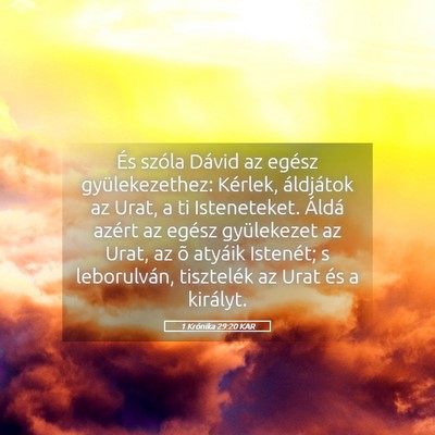 Picture 05 - 1 Krónika 29:20 KAR - És szóla Dávid az egész gyülekezethez: - Bible Verse Picture