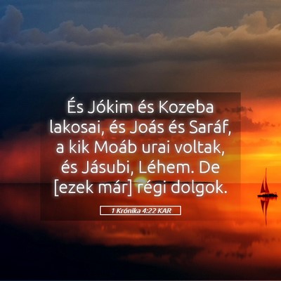 Picture 05 - 1 Krónika 4:22 KAR - És Jókim és Kozeba lakosai, és Joás és - Bible Verse Picture