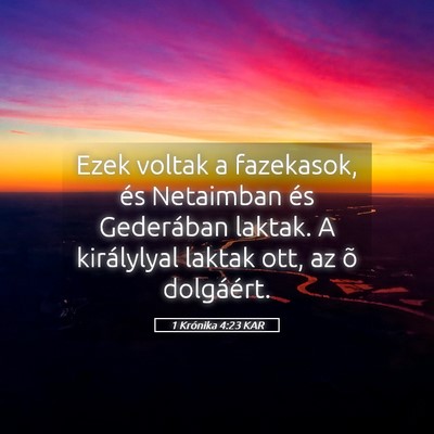 Picture 05 - 1 Krónika 4:23 KAR - Ezek voltak a fazekasok, és Netaimban és - Bible Verse Picture