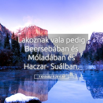 Picture 05 - 1 Krónika 4:28 KAR - Lakoznak vala pedig Beersebában és Móladában - Bible Verse Picture