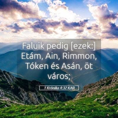 Picture 05 - 1 Krónika 4:32 KAR - Faluik pedig [ezek:] Etám, Ain, Rimmon, Tóken - Bible Verse Picture