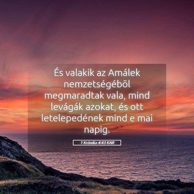 Picture 05 - 1 Krónika 4:43 KAR - És valakik az Amálek nemzetségébõl - Bible Verse Picture