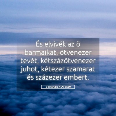 Picture 05 - 1 Krónika 5:21 KAR - És elvivék az õ barmaikat, ötvenezer tevét, - Bible Verse Picture