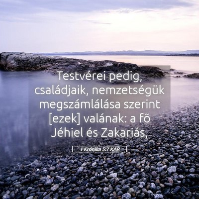 Picture 05 - 1 Krónika 5:7 KAR - Testvérei pedig, családjaik, nemzetségük - Bible Verse Picture
