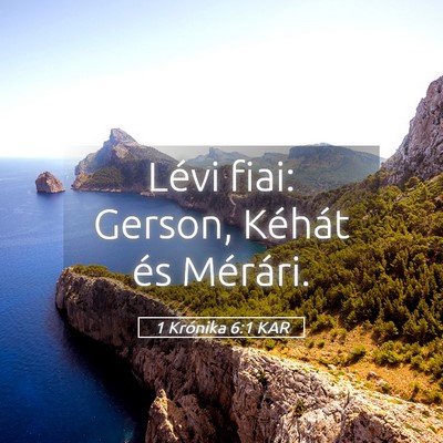 Picture 05 - 1 Krónika 6:1 KAR - Lévi fiai: Gerson, Kéhát és - Bible Verse Picture