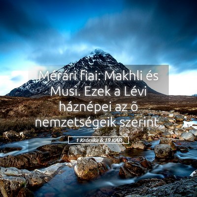 Picture 05 - 1 Krónika 6:19 KAR - Mérári fiai: Makhli és Musi. Ezek a Lévi - Bible Verse Picture