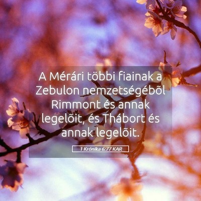 Picture 05 - 1 Krónika 6:77 KAR - A Mérári többi fiainak a Zebulon - Bible Verse Picture