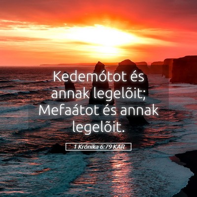 Picture 05 - 1 Krónika 6:79 KAR - Kedemótot és annak legelõit; Mefaátot és - Bible Verse Picture