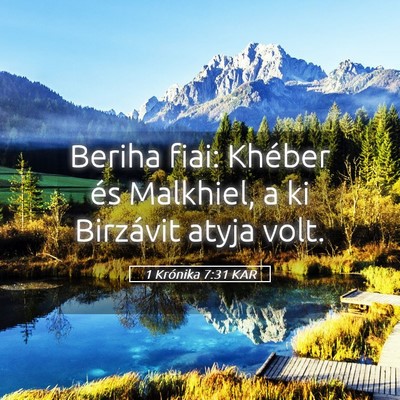 Picture 05 - 1 Krónika 7:31 KAR - Beriha fiai: Khéber és Malkhiel, a ki Birzávit - Bible Verse Picture