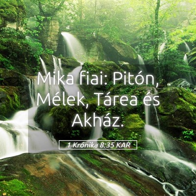 Picture 05 - 1 Krónika 8:35 KAR - Mika fiai: Pitón, Mélek, Tárea és - Bible Verse Picture