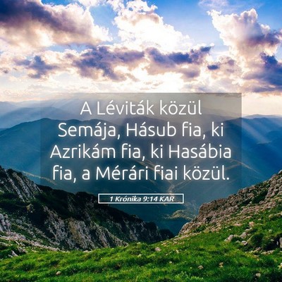 Picture 05 - 1 Krónika 9:14 KAR - A Léviták közül Semája, Hásub fia, ki - Bible Verse Picture