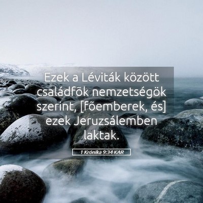 Picture 05 - 1 Krónika 9:34 KAR - Ezek a Léviták között családfõk - Bible Verse Picture