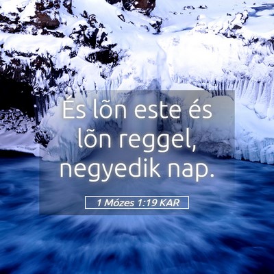Picture 05 - 1 Mózes 1:19 KAR - És lõn este és lõn reggel, negyedik - Bible Verse Picture