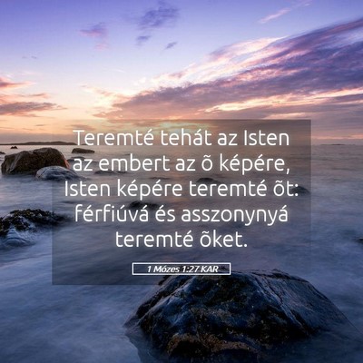 Picture 05 - 1 Mózes 1:27 KAR - Teremté tehát az Isten az embert az õ - Bible Verse Picture