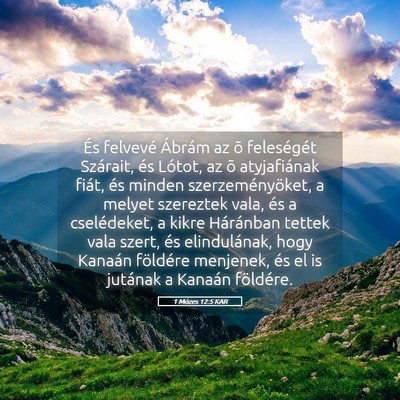 Picture 05 - 1 Mózes 12:5 KAR - És felvevé Ábrám az õ feleségét Szárait, - Bible Verse Picture