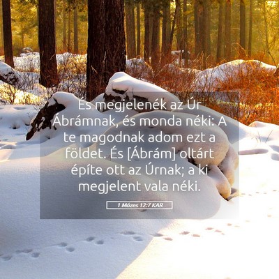 Picture 05 - 1 Mózes 12:7 KAR - És megjelenék az Úr Ábrámnak, és monda - Bible Verse Picture