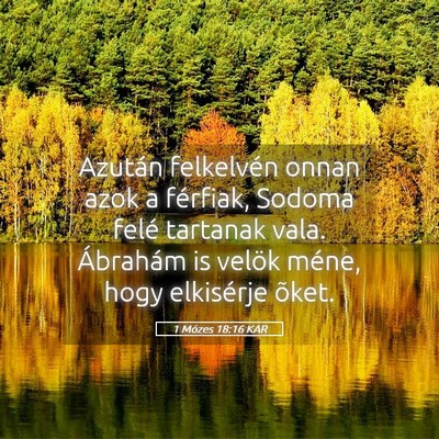 Picture 05 - 1 Mózes 18:16 KAR - Azután felkelvén onnan azok a férfiak, Sodoma - Bible Verse Picture