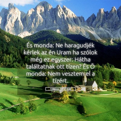 Picture 05 - 1 Mózes 18:32 KAR - És monda: Ne haragudjék kérlek az én Uram ha - Bible Verse Picture