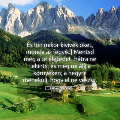 Picture 05 - 1 Mózes 19:17 KAR - És lõn mikor kivivék õket, monda az [egyik:] - Bible Verse Picture