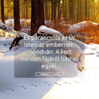 Picture 05 - 1 Mózes 2:16 KAR - És parancsola az Úr Isten az embernek, - Bible Verse Picture