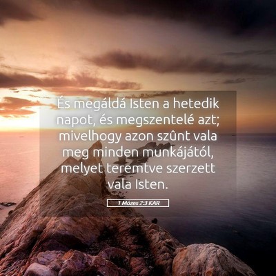 Picture 05 - 1 Mózes 2:3 KAR - És megáldá Isten a hetedik napot, és - Bible Verse Picture