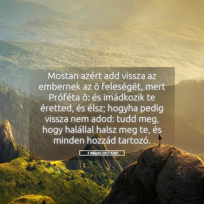 Picture 05 - 1 Mózes 20:7 KAR - Mostan azért add vissza az embernek az õ - Bible Verse Picture