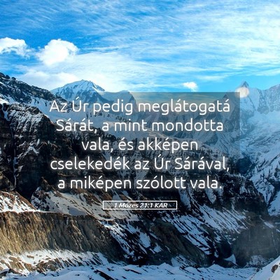 Picture 05 - 1 Mózes 21:1 KAR - Az Úr pedig meglátogatá Sárát, a mint - Bible Verse Picture