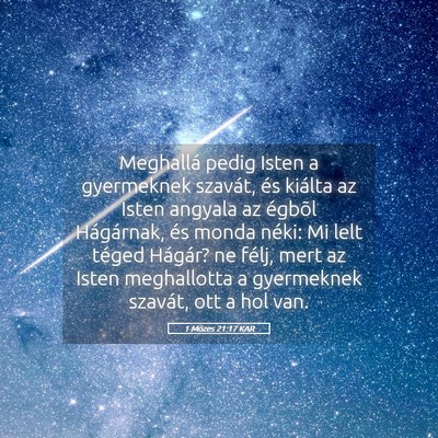 Picture 05 - 1 Mózes 21:17 KAR - Meghallá pedig Isten a gyermeknek szavát, és - Bible Verse Picture