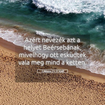 Picture 05 - 1 Mózes 21:31 KAR - Azért nevezék azt a helyet Beérsebának, - Bible Verse Picture