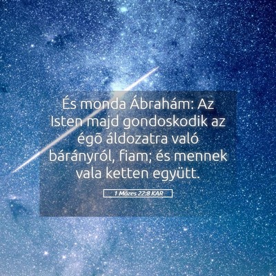 Picture 05 - 1 Mózes 22:8 KAR - És monda Ábrahám: Az Isten majd gondoskodik az - Bible Verse Picture