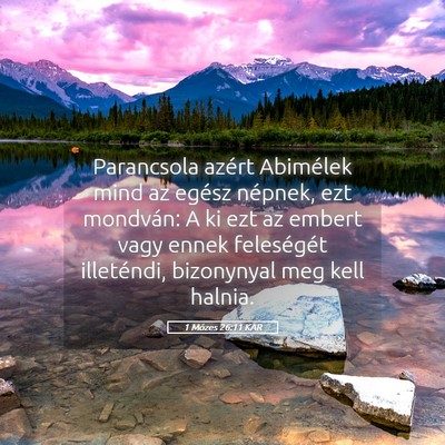Picture 05 - 1 Mózes 26:11 KAR - Parancsola azért Abimélek mind az egész - Bible Verse Picture