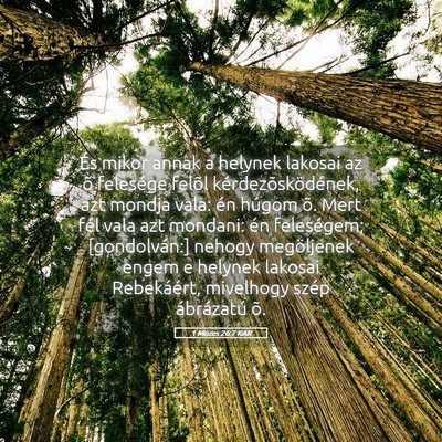 Picture 05 - 1 Mózes 26:7 KAR - És mikor annak a helynek lakosai az õ felesége - Bible Verse Picture