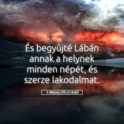 Picture 05 - 1 Mózes 29:22 KAR - És begyûjté Lábán annak a helynek minden - Bible Verse Picture