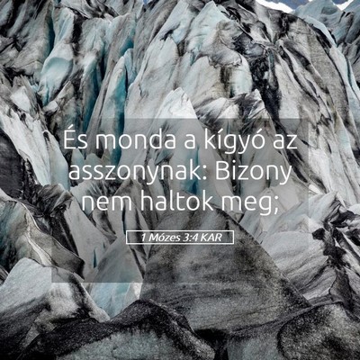 Picture 05 - 1 Mózes 3:4 KAR - És monda a kígyó az asszonynak: Bizony nem - Bible Verse Picture