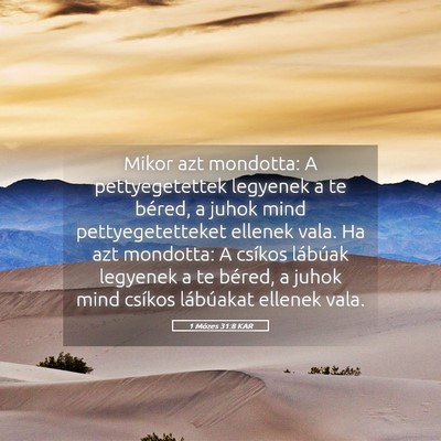 Picture 05 - 1 Mózes 31:8 KAR - Mikor azt mondotta: A pettyegetettek legyenek a - Bible Verse Picture