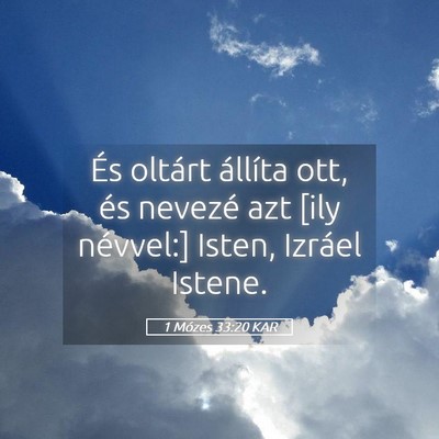 Picture 05 - 1 Mózes 33:20 KAR - És oltárt állíta ott, és nevezé azt [ily - Bible Verse Picture