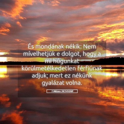 Picture 05 - 1 Mózes 34:14 KAR - És mondának nékik: Nem mívelhetjük e dolgot, - Bible Verse Picture