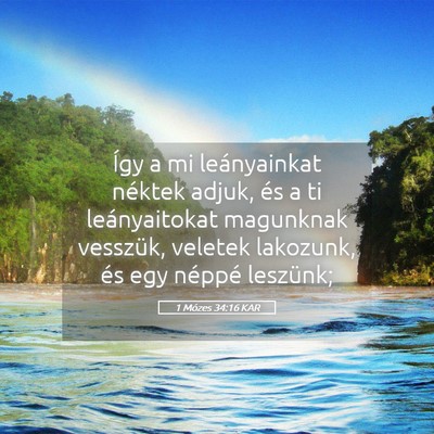 Picture 05 - 1 Mózes 34:16 KAR - Így a mi leányainkat néktek adjuk, és a ti - Bible Verse Picture