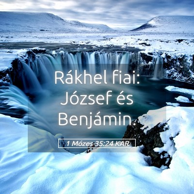Picture 05 - 1 Mózes 35:24 KAR - Rákhel fiai: József és - Bible Verse Picture