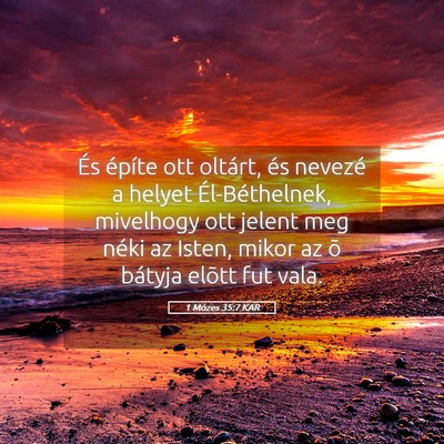 Picture 05 - 1 Mózes 35:7 KAR - És építe ott oltárt, és nevezé a helyet - Bible Verse Picture