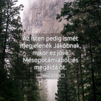 Picture 05 - 1 Mózes 35:9 KAR - Az Isten pedig ismét megjelenék Jákóbnak, - Bible Verse Picture