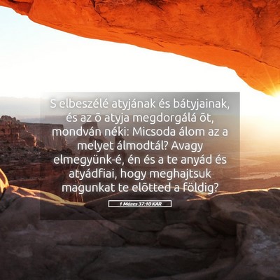 Picture 05 - 1 Mózes 37:10 KAR - S elbeszélé atyjának és bátyjainak, és az - Bible Verse Picture