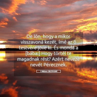 Picture 05 - 1 Mózes 38:29 KAR - De lõn, hogy a mikor visszavoná kezét, ímé - Bible Verse Picture