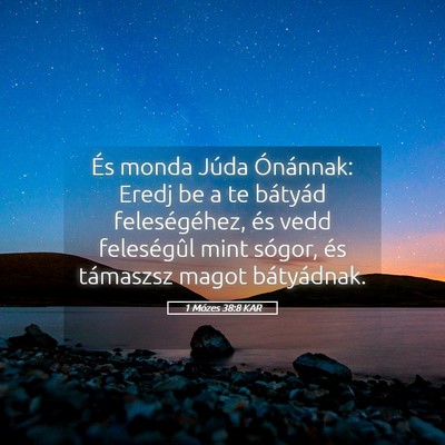 Picture 05 - 1 Mózes 38:8 KAR - És monda Júda Ónánnak: Eredj be a te bátyád - Bible Verse Picture