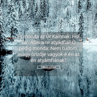 Picture 05 - 1 Mózes 4:9 KAR - És monda az Úr Kainnak: Hol van Ábel a te - Bible Verse Picture