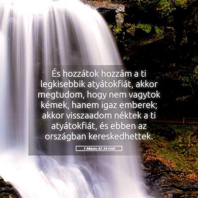 Picture 05 - 1 Mózes 42:34 KAR - És hozzátok hozzám a ti legkisebbik - Bible Verse Picture