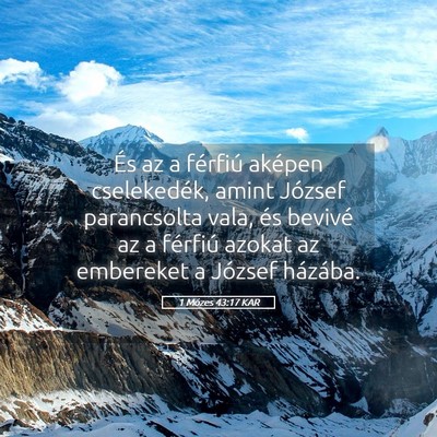 Picture 05 - 1 Mózes 43:17 KAR - És az a férfiú aképen cselekedék, amint - Bible Verse Picture