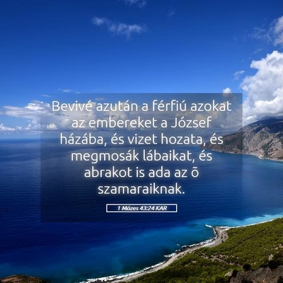 Picture 05 - 1 Mózes 43:24 KAR - Bevivé azután a férfiú azokat az embereket a - Bible Verse Picture