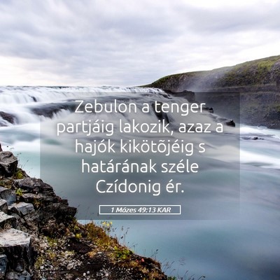 Picture 05 - 1 Mózes 49:13 KAR - Zebulon a tenger partjáig lakozik, azaz a hajók - Bible Verse Picture